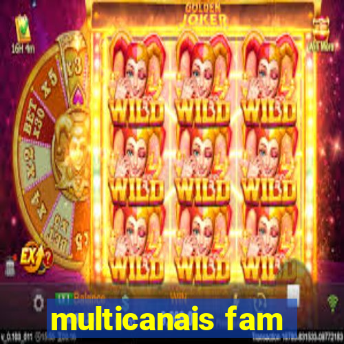 multicanais fam